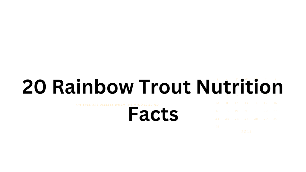 20 Rainbow Trout Nutrition Facts