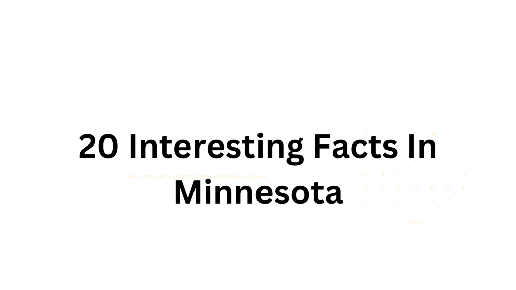 20 Interesting Facts In Minnesota